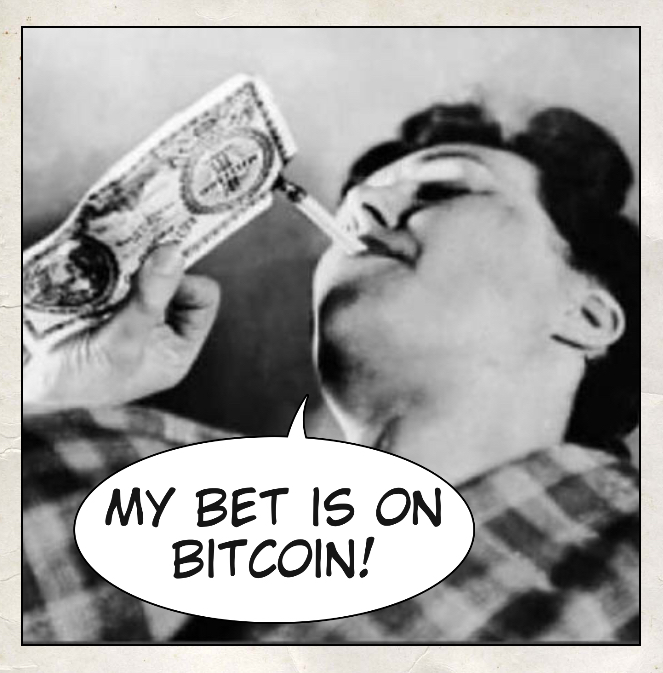 My bet is on bitcoin!